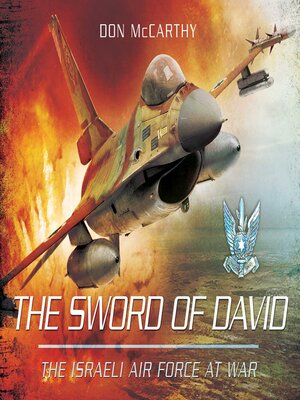 cover image of The Sword of David: the Israeli Air Force at War